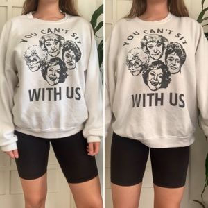 🗣Golden Girls x Mean Girls Sweatshirt